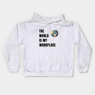 The World Is My Workplace Kids Hoodie